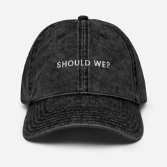 Should We? Cap