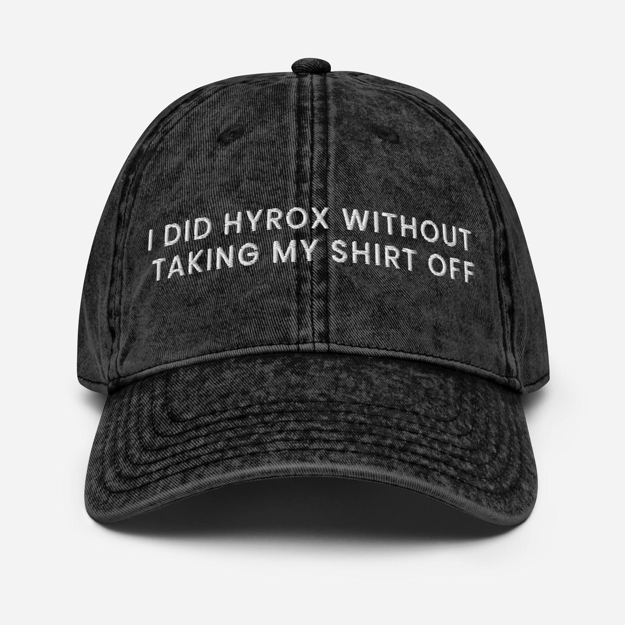 I Did Hyrox Without Taking My Shirt Off Cap