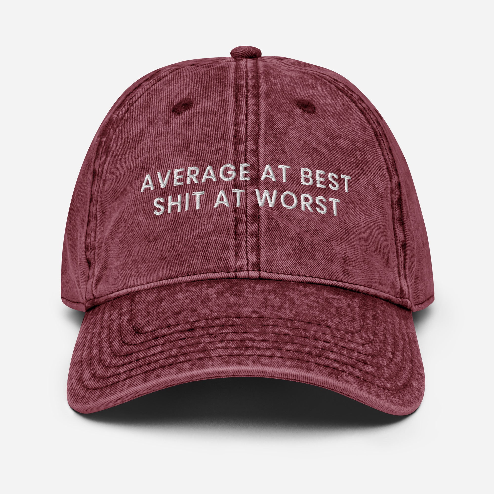Average at Best, Shit at Worst Cap