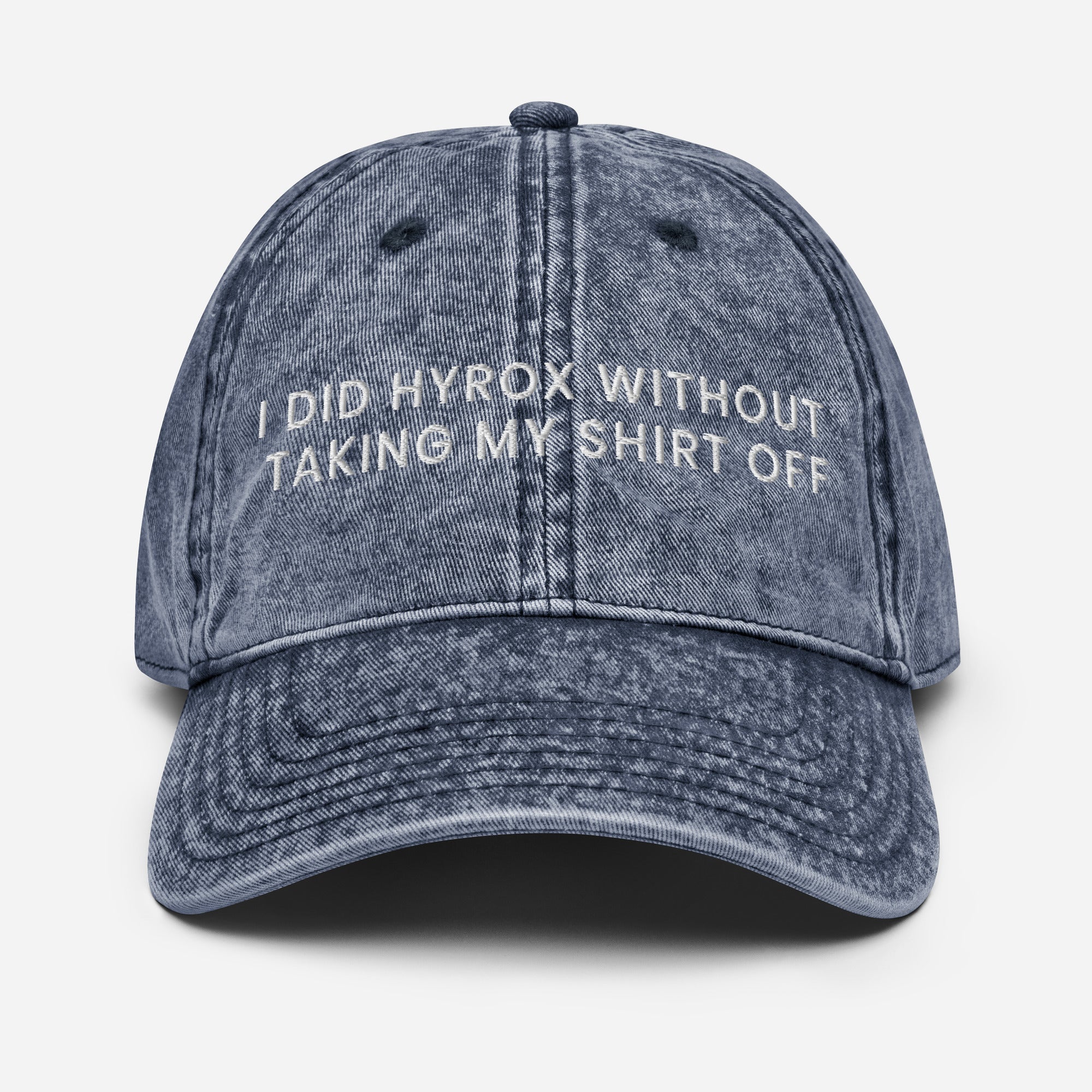 I Did Hyrox Without Taking My Shirt Off Cap