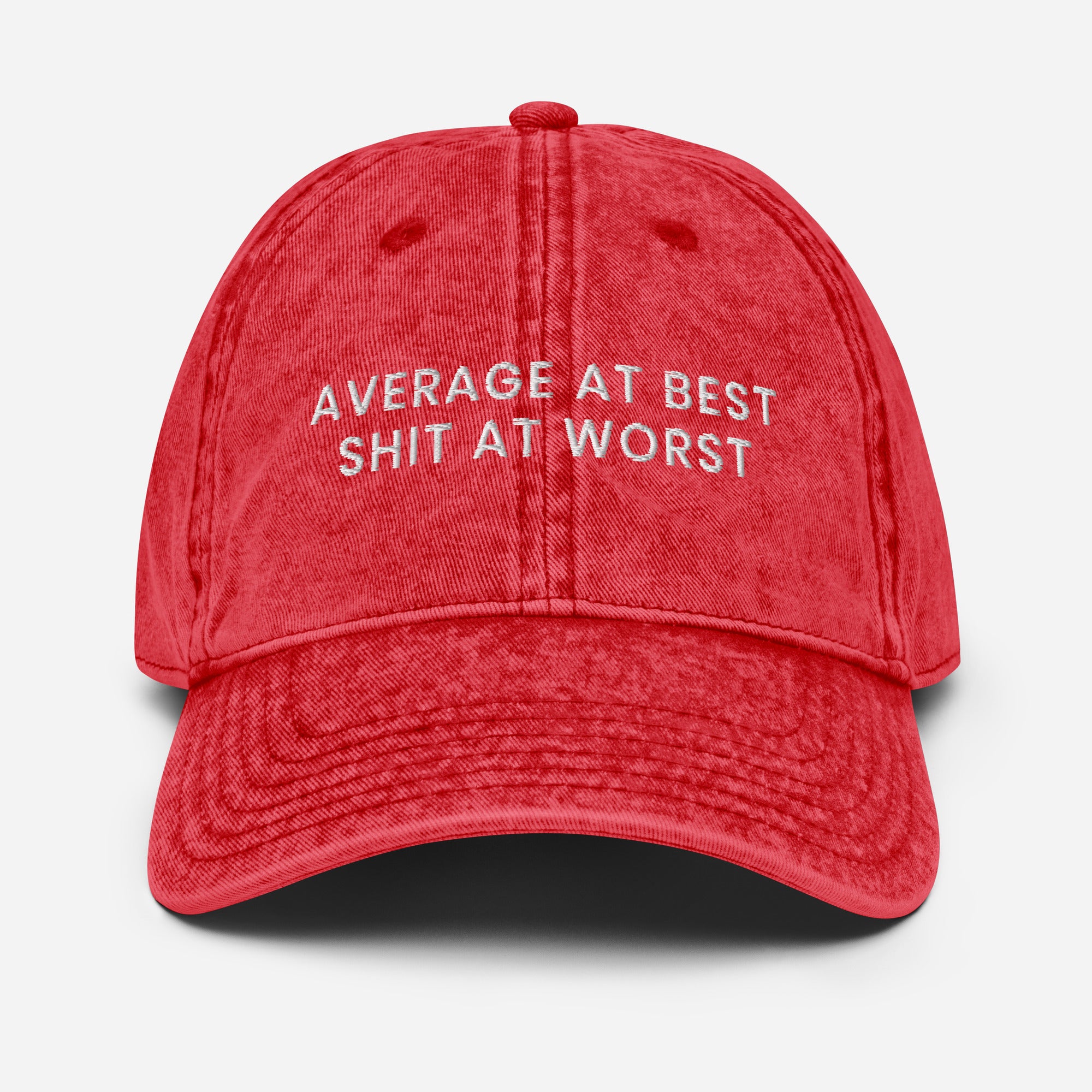Average at Best, Shit at Worst Cap